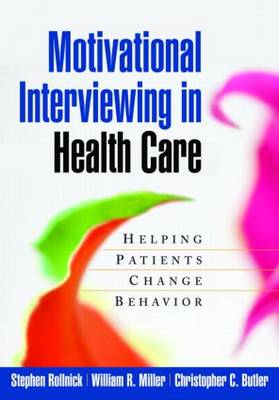 Motivational Interviewing in Health Care: Helping Patients Change Behavior - Click Image to Close