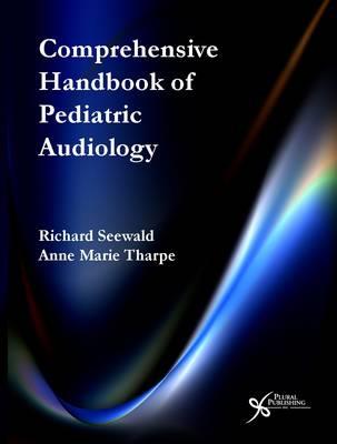 Comprehensive Handbook of Pediatric Audiology - Click Image to Close