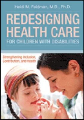  Redesigning Health Care for Children with Disabilities
