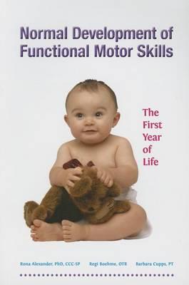 Normal Development of Functional Motor Skills: The First Year of Life - Click Image to Close