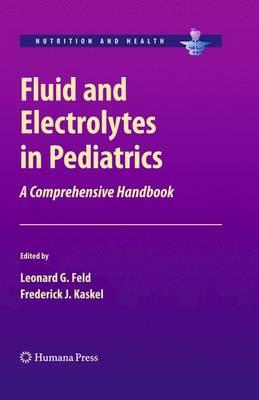 Fluid and Electrolytes in Pediatrics: A Comprehensive Handbook - Click Image to Close