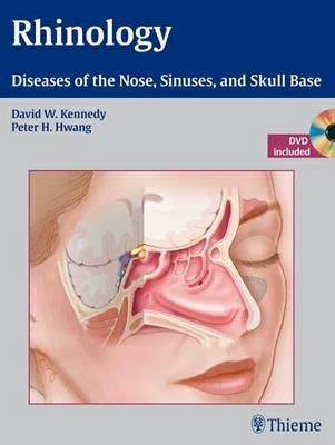 Rhinology: Diseases of the Nose, Sinuses, and Skull Base, Book/DVD Package - Click Image to Close