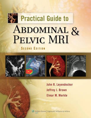 Practical Guide to Abdominal and Pelvic MRI - Click Image to Close