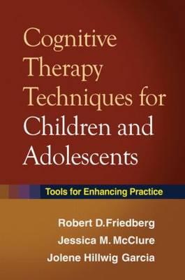 Cognitive Therapy Techniques for Children and Adolescents - Click Image to Close