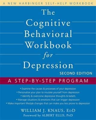 The Cognitive Behavioral Workbook for Depression: A Step-by-Step Program - Click Image to Close