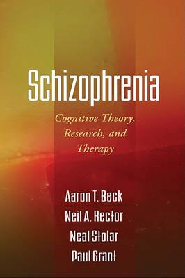 Schizophrenia: Cognitive Theory, Research, and Therapy - Click Image to Close