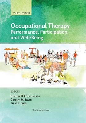 Occupational Therapy: Performance, Participation, and Well-Being - Click Image to Close