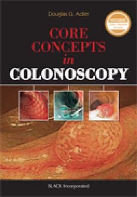 Core Concepts in Colonoscopy - Click Image to Close