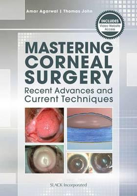 Mastering Corneal Surgery: Recent Advances and Current Techniques - Click Image to Close