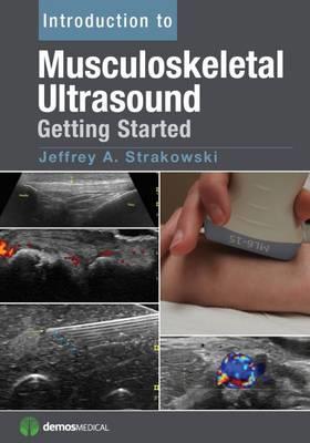 Introduction to Musculoskeletal Ultrasound: Getting Started - Click Image to Close