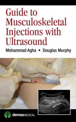 Guide to Musculoskeletal Injections with Ultrasound - Click Image to Close