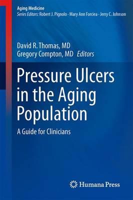 Pressure Ulcers in the Aging Population: A Guide for Clinicians - Click Image to Close