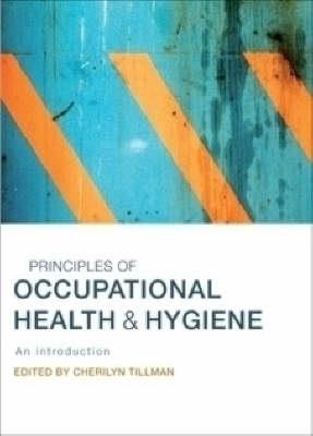 Principles of Occupational Health and Hygiene: An Introduction - Click Image to Close