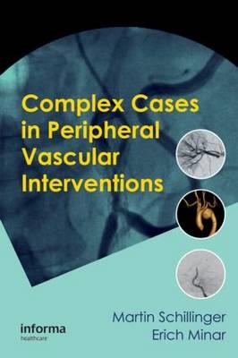 Complex Cases in Peripheral Vascular Interventions - Click Image to Close