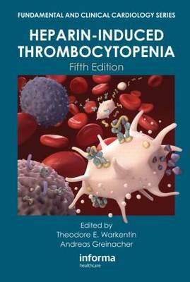 Heparin-Induced Thrombocytopenia, Fifth Edition - Click Image to Close