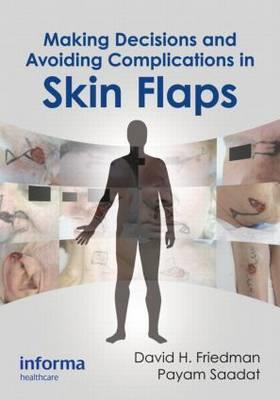 Making Decisions and Avoiding Complications in Skin Flaps - Click Image to Close