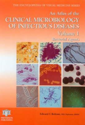 An Atlas of the Clinical Microbiology of Infectious Diseases, Volume 1 - Click Image to Close