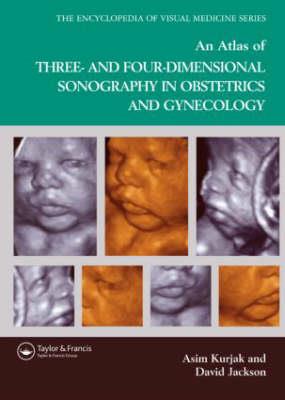 An Atlas of Three- and Four-Dimensional Sonography in Obstetrics and Gynecology - Click Image to Close