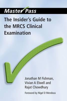 The Insider's Guide to the MRCS Clinical Examination - Click Image to Close