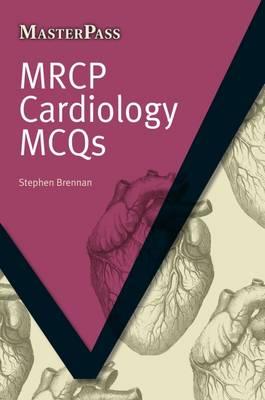 MRCP Cardiology MCQs - Click Image to Close