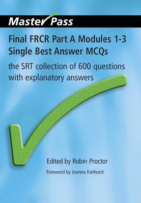 Final FRCR Part A Modules 1-3 Single Best Answer MCQS - Click Image to Close