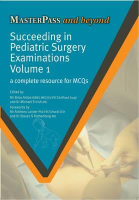 Succeeding in Paediatric Surgery Examinations, Volume 1 - Click Image to Close