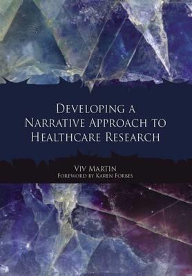 Developing a Narrative Approach to Healthcare Research - Click Image to Close