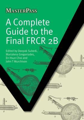A Complete Guide to the Final FRCR 2B - Click Image to Close