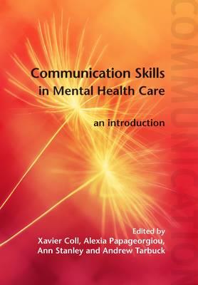 Communication Skills in Mental Health Care: An Introduction - Click Image to Close