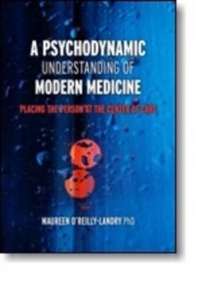 A Psychodynamic Understanding of Modern Medicine - Click Image to Close