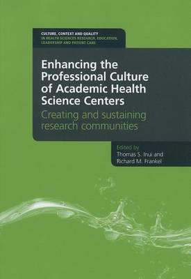 Enhancing the Professional Culture of Academic Health Science Centers - Click Image to Close