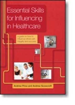 Essential Skills for Influencing in Healthcare - Click Image to Close