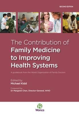 The Contribution of Family Medicine to Improving Health Systems - Click Image to Close