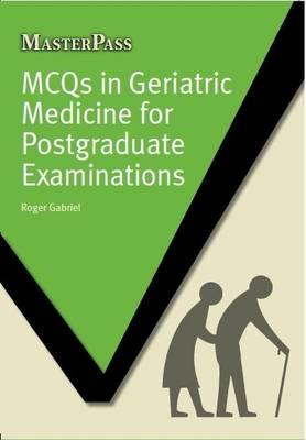 MCQs in Geriatric Medicine for Postgraduate Examinations - Click Image to Close