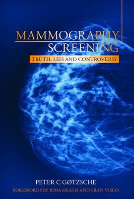 Mammography Screening: Truth, Lies and Controversy - Click Image to Close