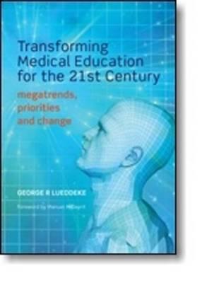 Transforming Medical Education for the 21st Century - Click Image to Close