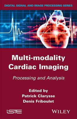 Multi-Modality Cardiac Imaging: Processing and Analysis - Click Image to Close