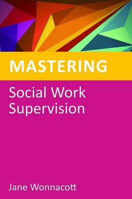 Mastering Social Work Supervision - Click Image to Close