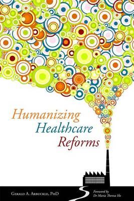  Humanizing Healthcare Reforms