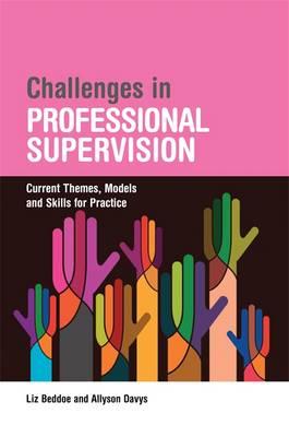 Challenges in Professional Supervision: Current Themes and Models for Practice - Click Image to Close