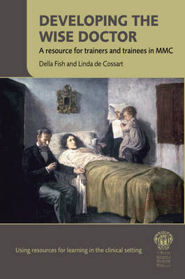 Developing the Wise Doctor: a Resource for Trainers and Trainees in MMC - Click Image to Close