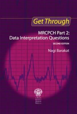 Get Through MRCPCH Part 2: Data Interpretation Questions, second edition - Click Image to Close