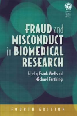 Fraud and Misconduct in Biomedical Research, 4th edition - Click Image to Close