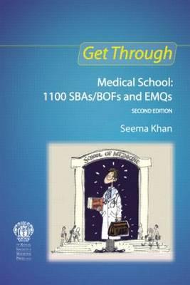 Get Through Medical School: 1100 SBAs/BOFs and EMQs, 2nd edition - Click Image to Close
