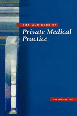 The Business of Private Medical Practice - Click Image to Close