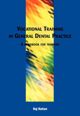 Vocational Training in General Dental Practice - Click Image to Close