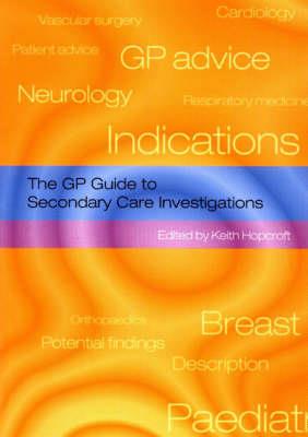 The GP Guide to Secondary Care Investigations - Click Image to Close