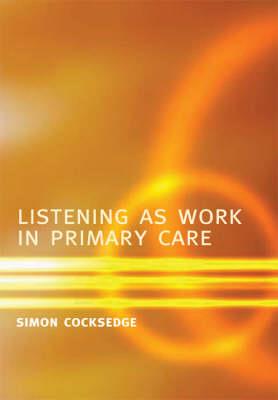 Listening as Work in Primary Care - Click Image to Close