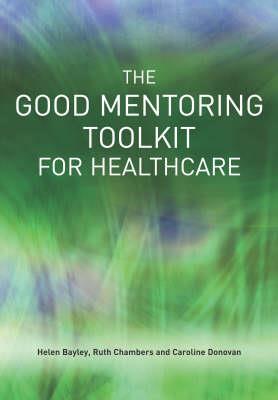 The Good Mentoring Toolkit for Healthcare - Click Image to Close