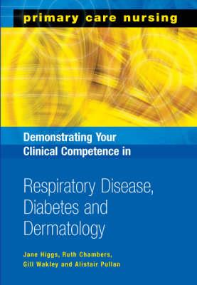 Demonstrating Your Clinical Competence in Respiratory Disease, Diabetes and Dermatology - Click Image to Close